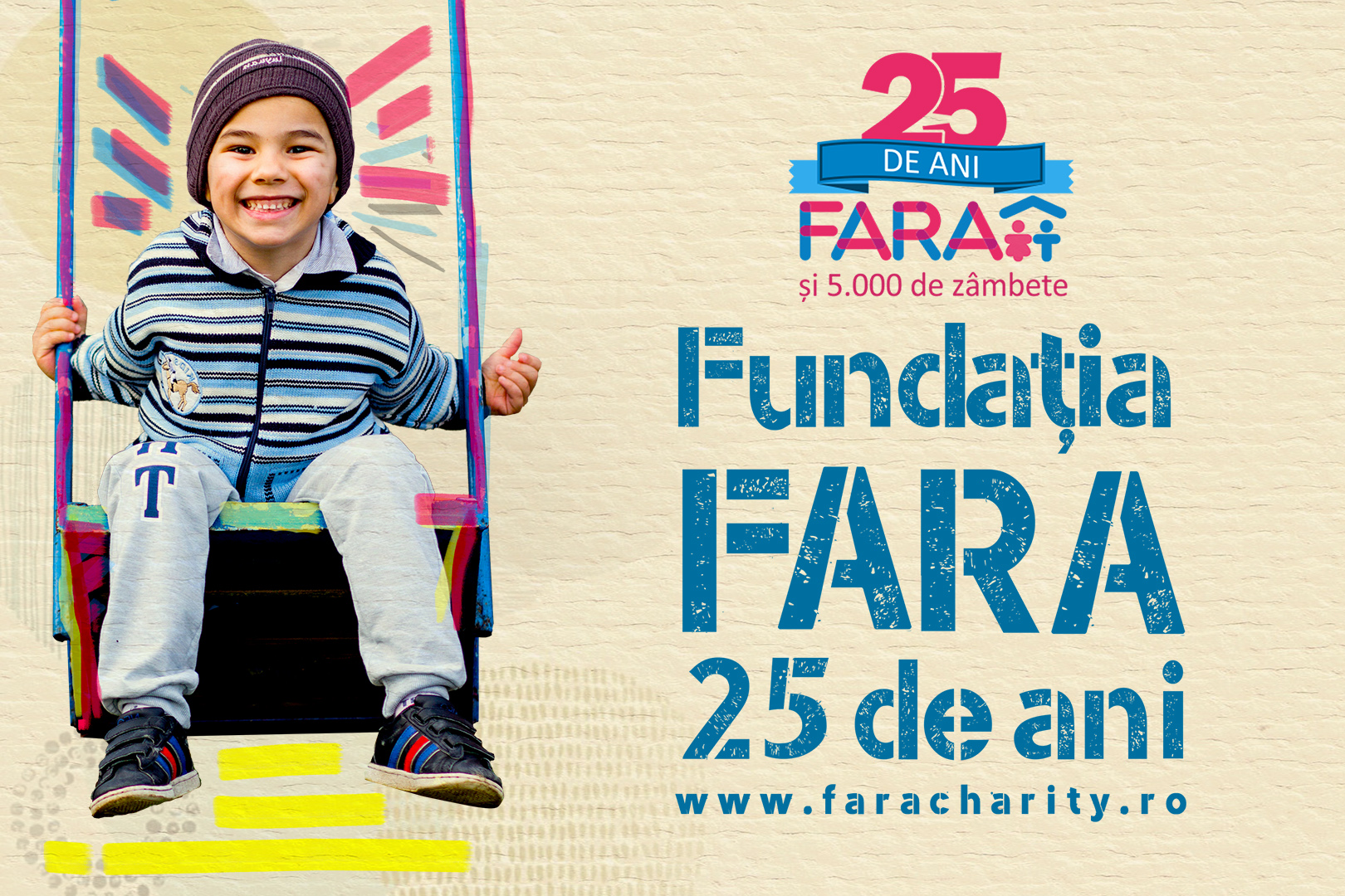 Fundația FARA aniversează 25 de ani de activitate în România, timp în care a schimbat viețile a 5000 de copii și tineri vulnerabili