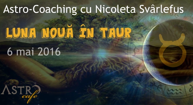 Astro-Coaching cu Nicoleta Svârlefus, ediție SPECIALĂ! 6 mai 2016, București